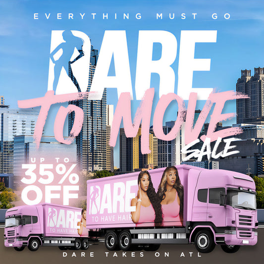 DARE TO MOVE: Why Dare Dolls Everywhere Are Cashing In on the Biggest Hair Sale of the Year